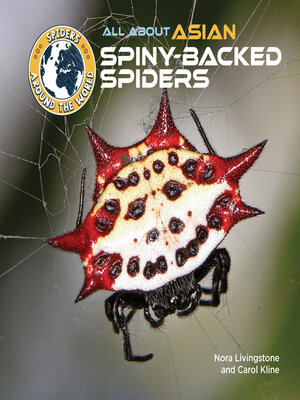 cover image of All About Asian Spiny-Backed Spiders